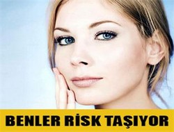 Benler risk taşıyor