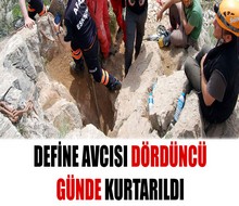 Define avcısı 4 gün sonra kurtarıldı