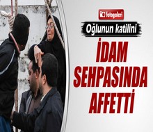 Oğlunun katilini idam sehpasında affetti