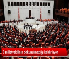 9 Milletvekilinin Dokunulmazlığı Kaldırılıyor