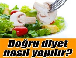 Doğru diyet yapın