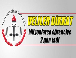 Öğrencilere 2 gün tatil