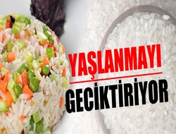 Pirinç yaşlandırmayı geciktiriyor