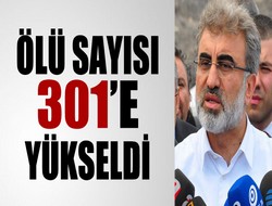 Ölü sayısı 301'e yükseldi