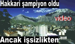 HAKKARİLİLER İŞSİZLİĞİ DEĞERLENDİRDİ