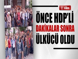 Önce HDP’li, dakikalar sonra ülkücü oldu