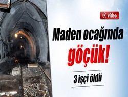 Şırnak'ta kömür ocağında göçük 3 işçi öldü