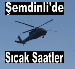 ŞEMDİNLİ`DE HAVA HAREKETLİLİĞİ