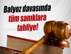 Balyoz'da tahliye kararı