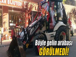 İş makinesi gelin arabası oldu