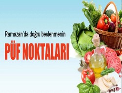 Ramazanda doğru beslenin