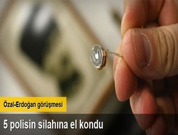 5 polisin tabancalarına el konuldu
