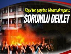 Köşk'ün Madımak raporu: Sorumlu devlet
