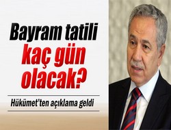Bayram tatili kaç gün olacak?