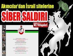 Akıncılar’dan İsrail sitelerine siber saldırı