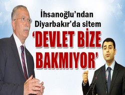 İhsanoğlu: 'Devlet bize bakmıyor'
