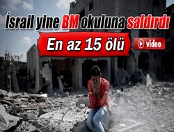 İsrail BM okuluna saldırdı