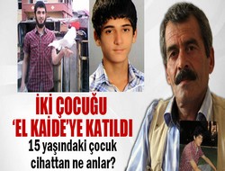 İki oğlu El Kaide'ye katıldı