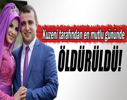 kuzeni tarafından öldürüldü