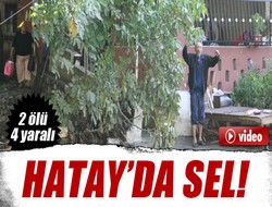 Hatay'da sel: 2 ölü, 4 kayıp