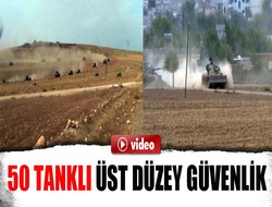 Sınırda güvenlik en üst düzeye çıkarıldı