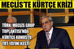 TBMM'DE KÜRTÇE KRİZİ