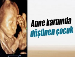 Anne karnında düşünen çocuk