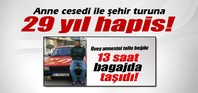 Cesetle şehir turuna 29 yıl hapis