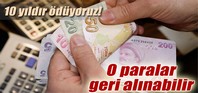 10 yıldır ödenen para geri alınabilir