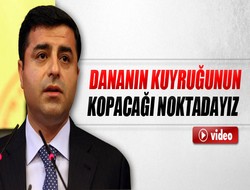 ‘Dananın kuyruğunun kopacağı noktadayız’