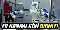 Ev hanımı gibi robot