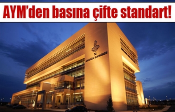 Anayasa Mahkemesi’nden basına çifte standart