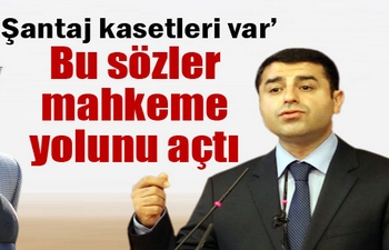 Melih Gökçek, Selahattin Demirtaş’ı mahkemeye veriyor
