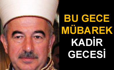 Kadir geceniz mübarek olsun