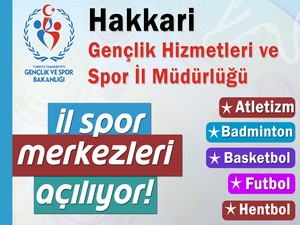 Hakkari’de il spor merkezi açılışı 29 Haziranda