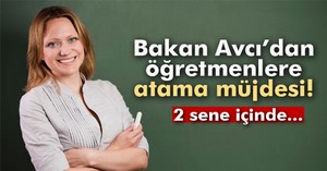 Kadrolu öğretmen açığı 2 sene içinde kapanacak