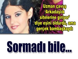 Eşini beylik tabancası ile öldürdü