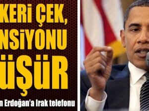 Obama'dan Erdoğana: Türk askerini Irak'tan çekin