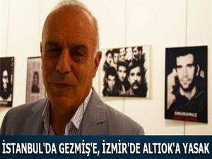 İstanbul'da Gezmiş'e, İzmir'de Altıok'a yasak