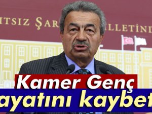 Kamer Genç hayatını kaybetti!