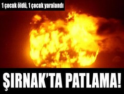 Şırnak'ta patlama