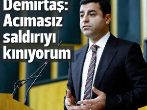 Demirtaş; Ankara'daki patlamayı kınadı
