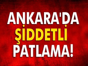 Ankara Kızılay'da patlama!