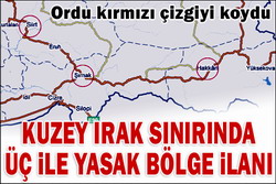 İŞTE YASAK BÖLGELER