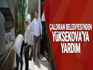 Çaldıran Belediyesi’nden Yüksekova’ya yardım !