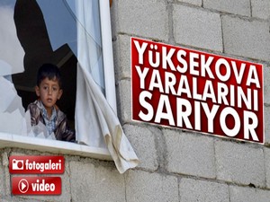 Yüksekova yaralarını sarıyor