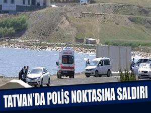 Tatvan'da Polis noktasına saldırı