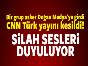 Asker CNN Türk binasına girdi! Yayın kesildi!