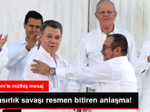 Kolombiya'da Tarihi Anlaşma! 52 Yıllık Savaş Resmen Bitti