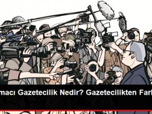 Araştırmacı gazetecilik nedir? Gazetecilikten farkı nedir?